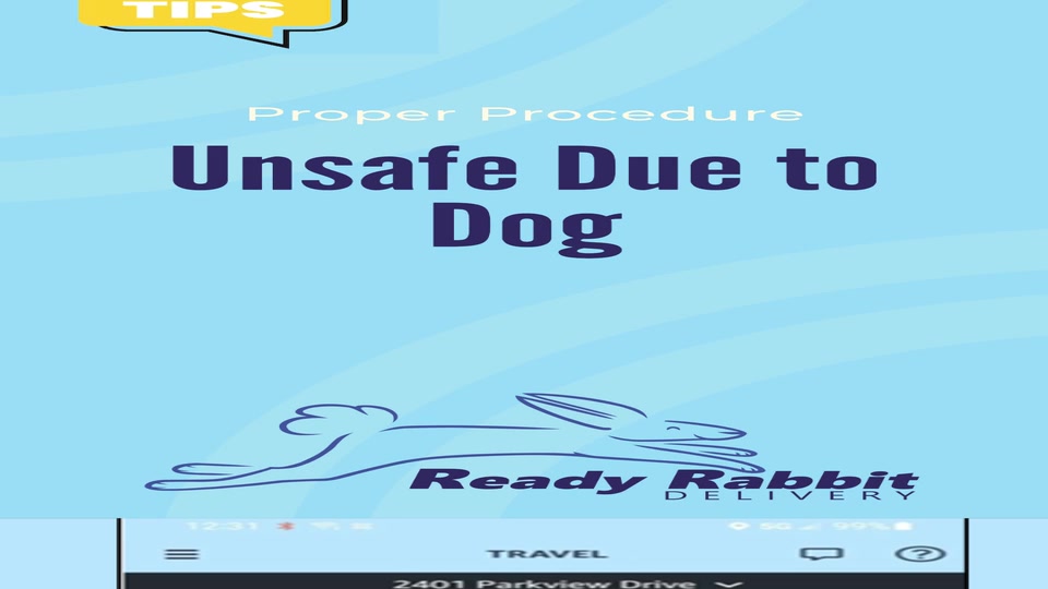 Unsafe Due to Dog — Proper Procedure